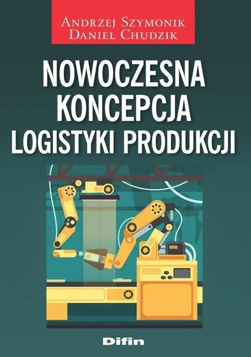 Książka - Nowoczesna koncepcja logistyki produkcji
