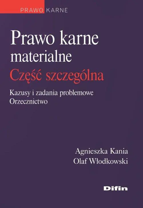 Książka - Prawo karne materialne. Część szczególna. Kazusy i zadania problemowe, orzecznictwo