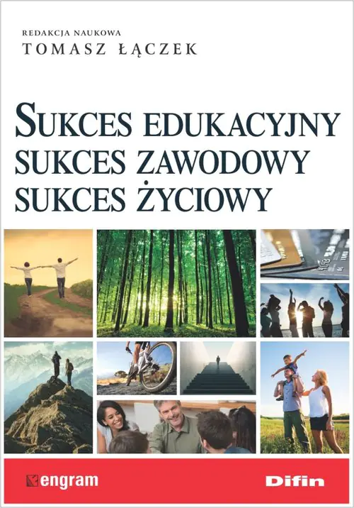 Książka - Sukces edukacyjny. Sukces zawodowy. Sukces życiowy