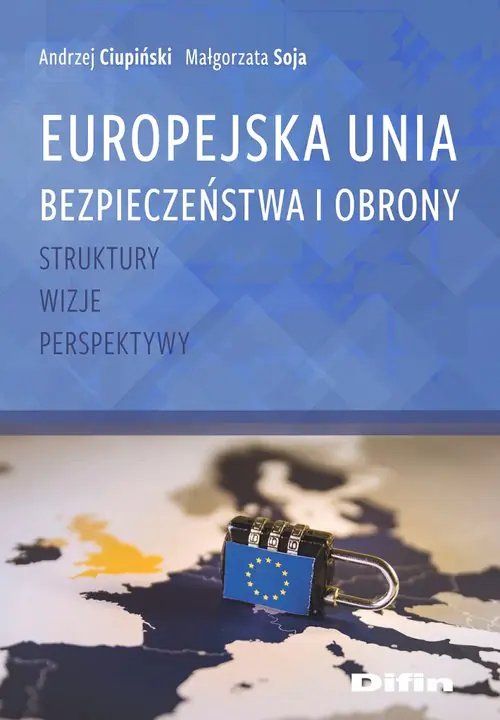 Książka - Europejska Unia Bezpieczeństwa i Obrony
