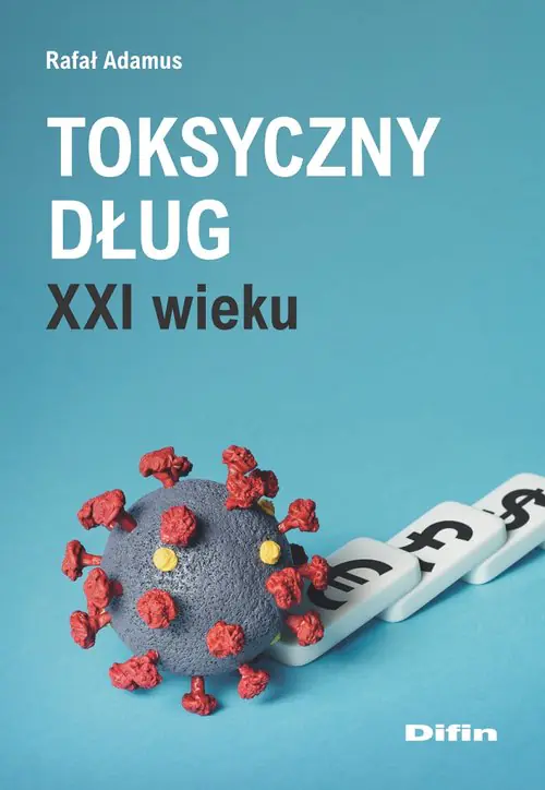 Książka - Toksyczny dług XXI wieku