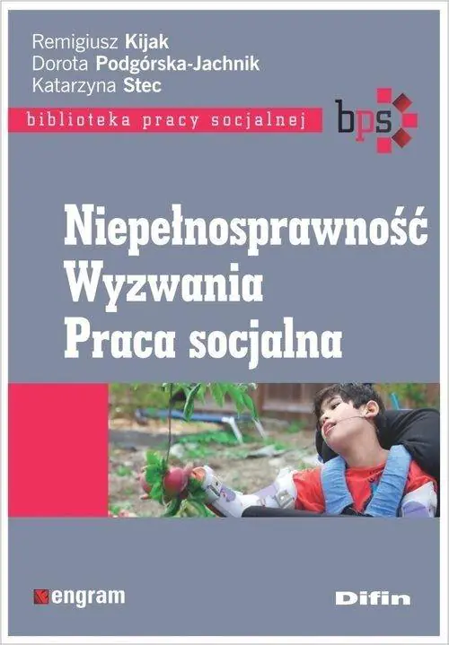 Książka - Niepełnosprawność. Wyzwania. Praca socjalna