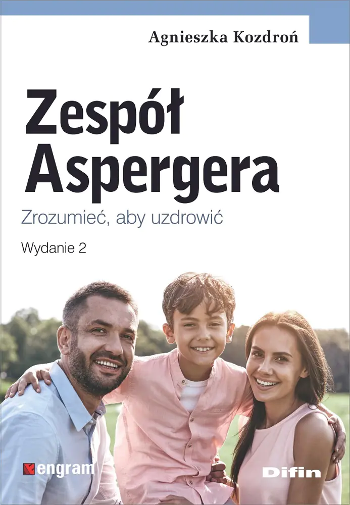 Książka - Zespół Aspergera. Zrozumieć, aby uzdrowić