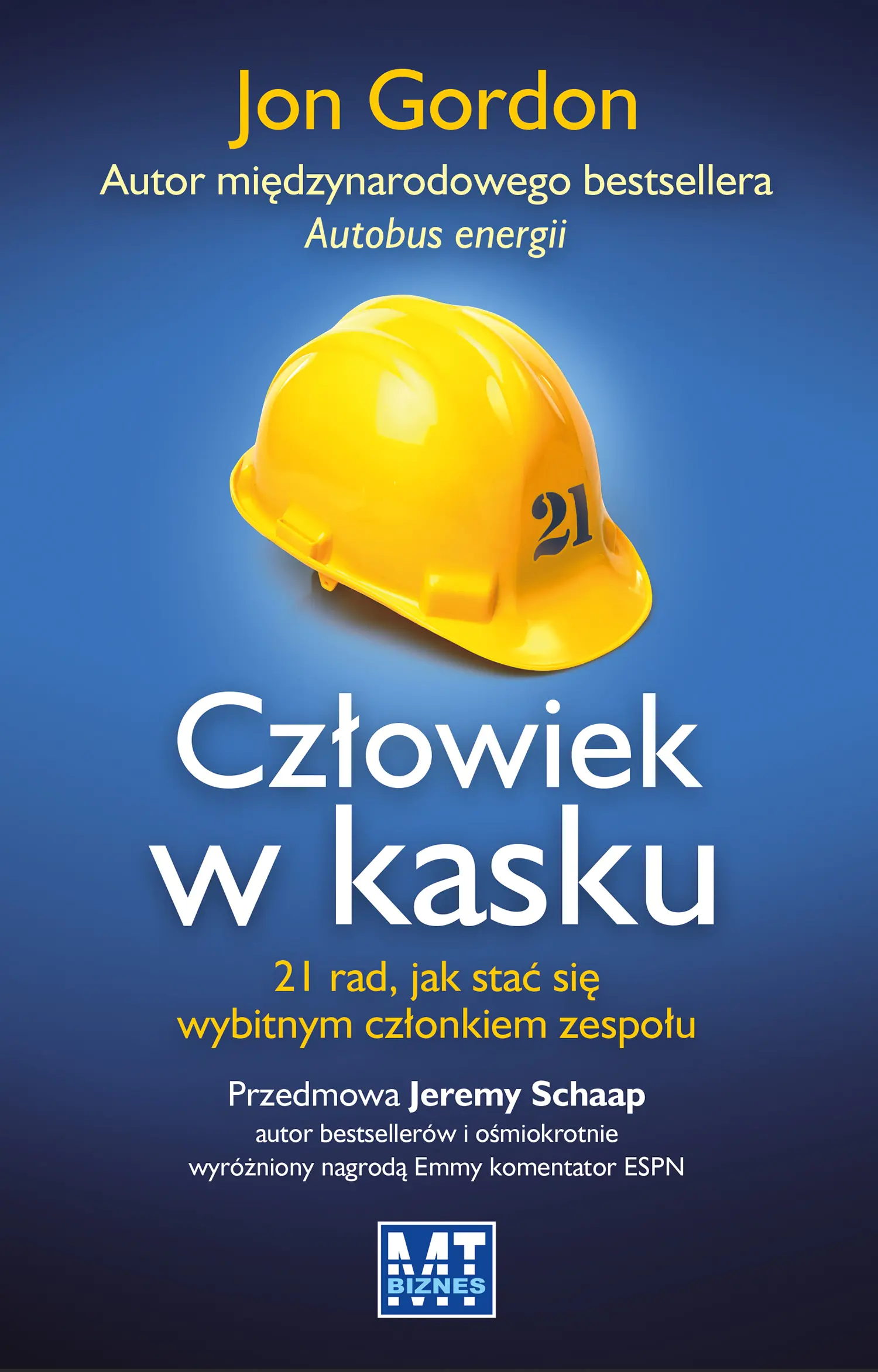 Książka - Człowiek w kasku. 21 rad, jak stać się wybitnym członkiem zespołu