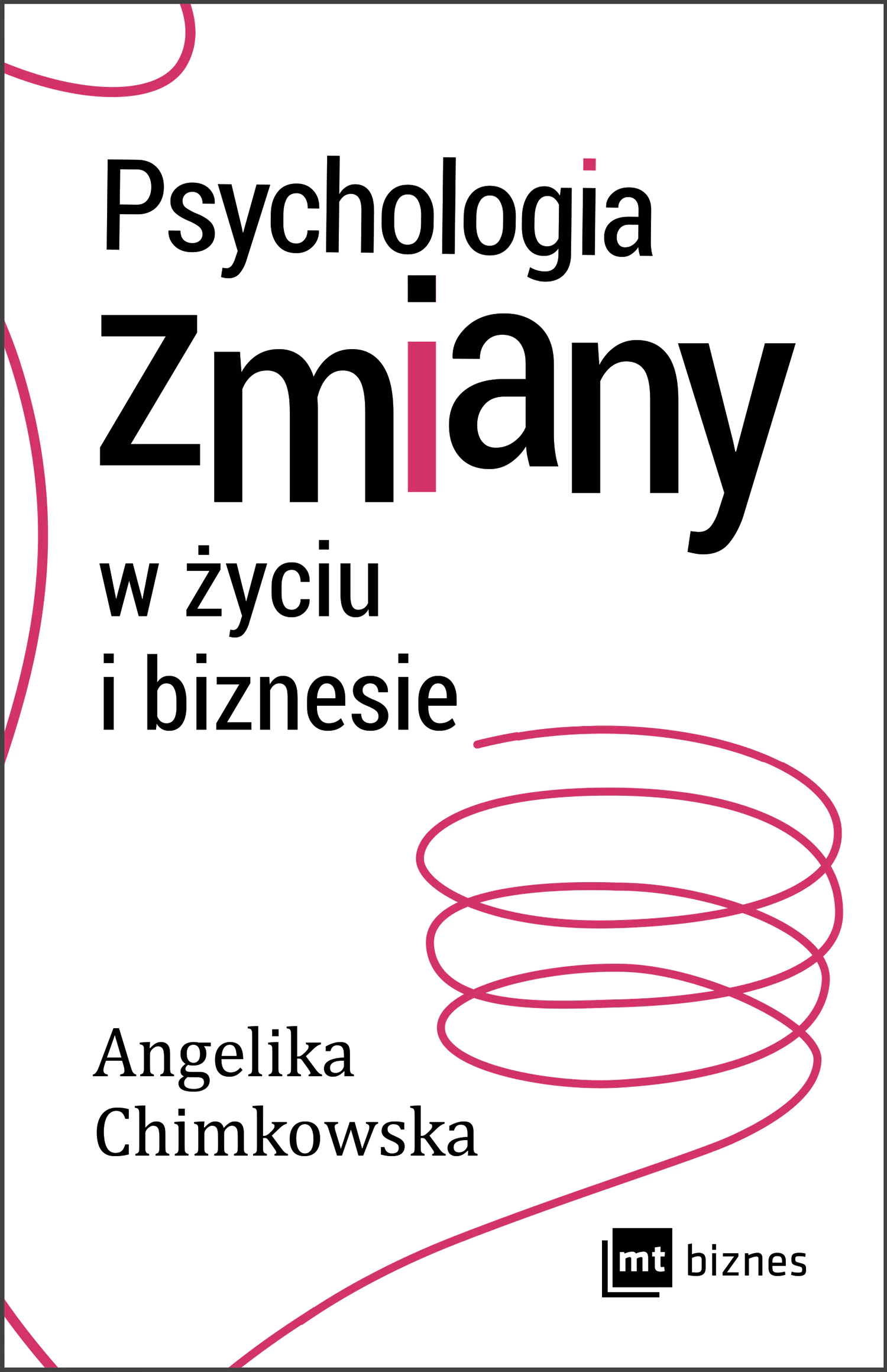 Książka - Psychologia zmiany w życiu i biznesie