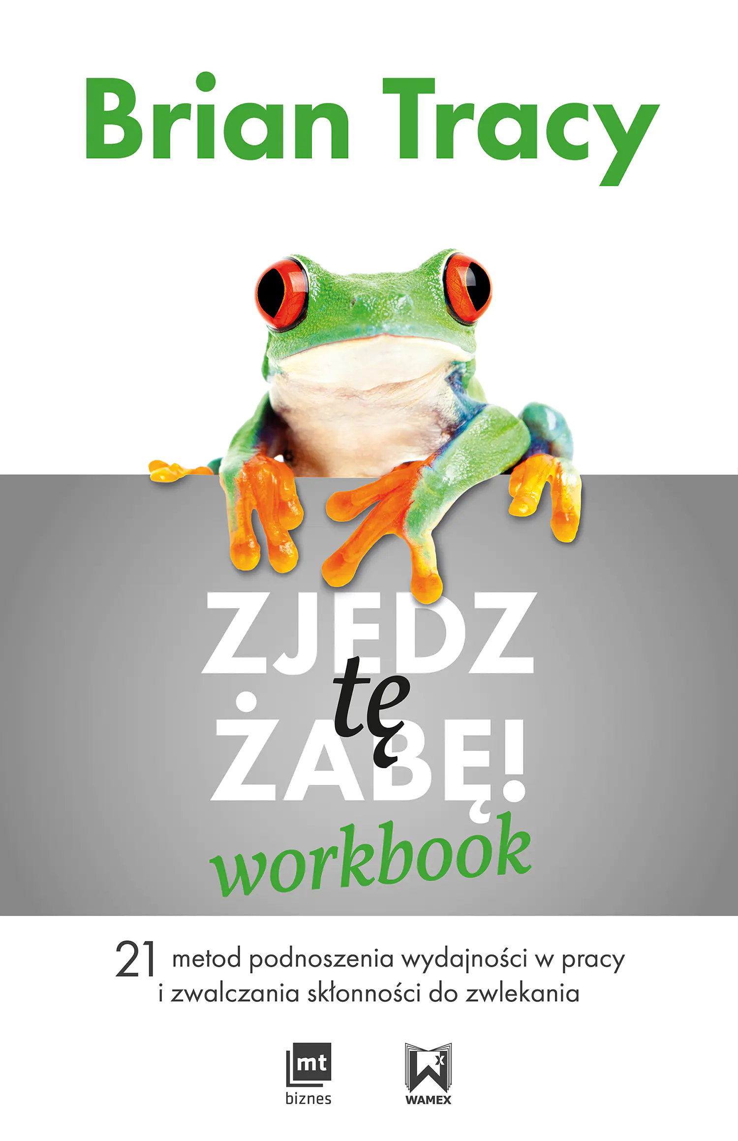 Książka - Zjedz tę żabę! Workbook