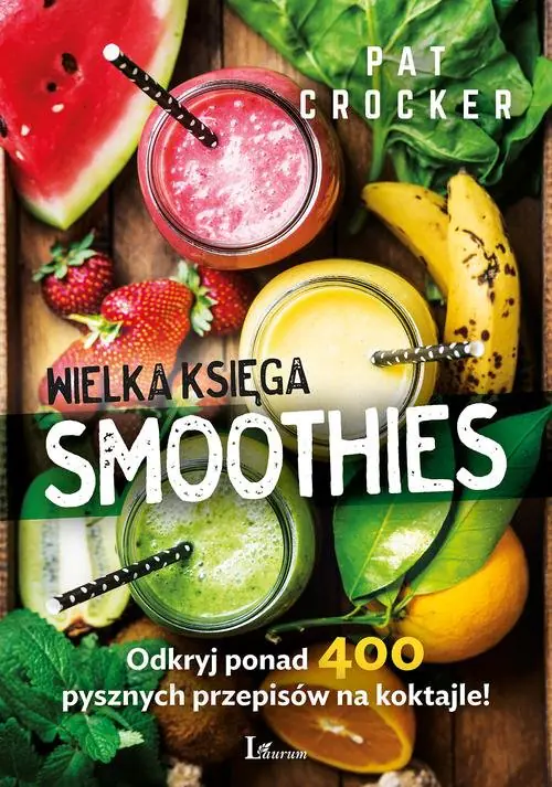 Książka - Wielka księga smoothies