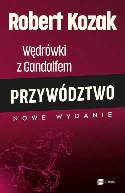 Książka - Wędrówki z Gandalfem. Przywództwo
