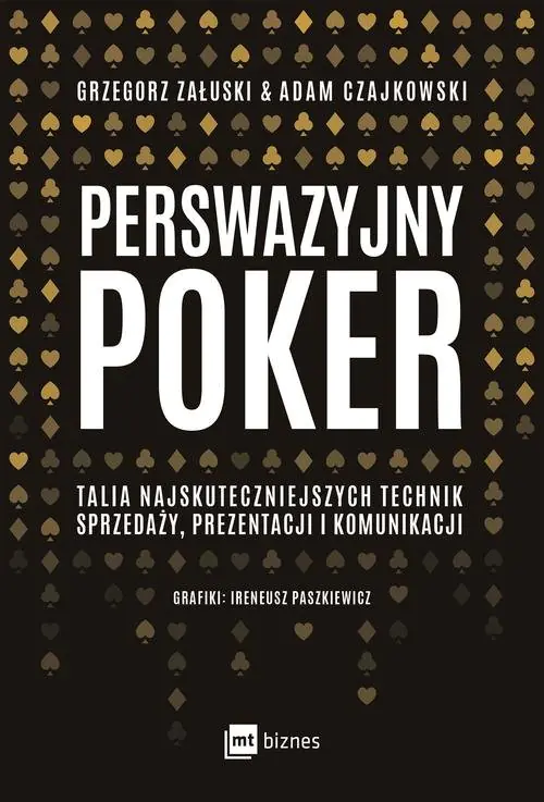 Książka - Perswazyjny poker. Talia najskuteczniejszych technik sprzedaży, prezentacji i komunikacji