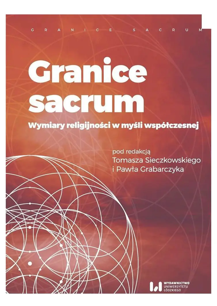 Książka - Granice sacrum. Wymiary religijności w myśli współczesnej