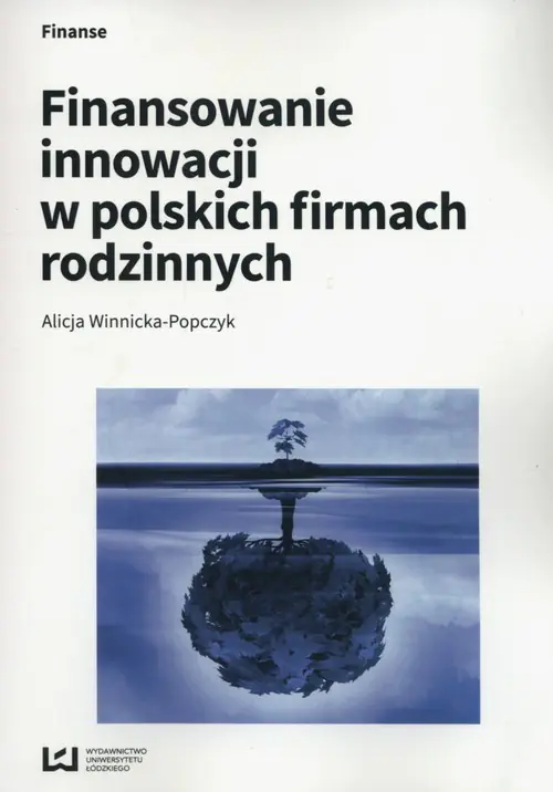 Książka - Finansowanie innowacji w polskich firmach rodzinnych