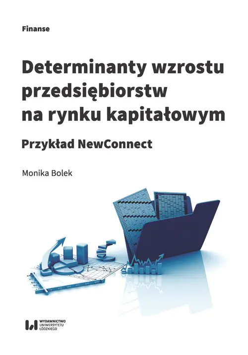 Książka - Determinanty wzrostu przedsiębiorstw na rynku kapitałowym. Przykład NewConnect