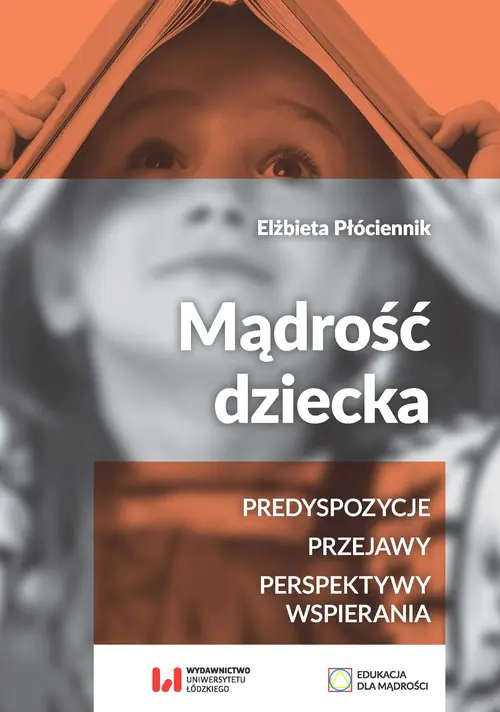 Książka - Mądrość dziecka. Predyspozycje, przejawy, perspektywy wspierania