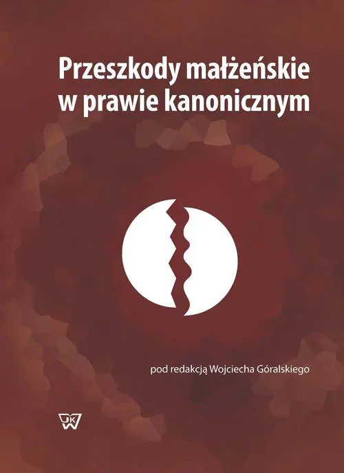 Książka - Przeszkody małżeńskie w prawie kanonicznym