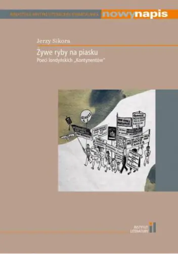 Książka - Żywe ryby na piasku. Poeci londyńskich "Kontynentów"