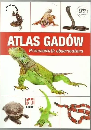 Książka - Atlas gadów. Przewodnik obserwatora