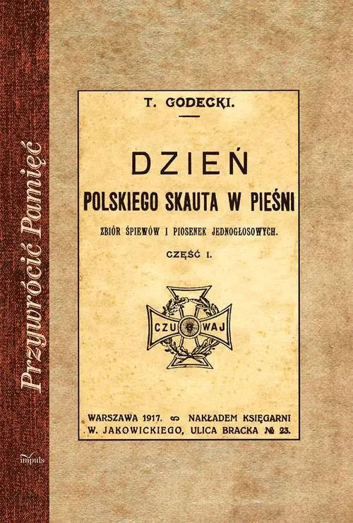 Książka - Przywrócić Pamięć. Dzień polskiego skauta... cz.1