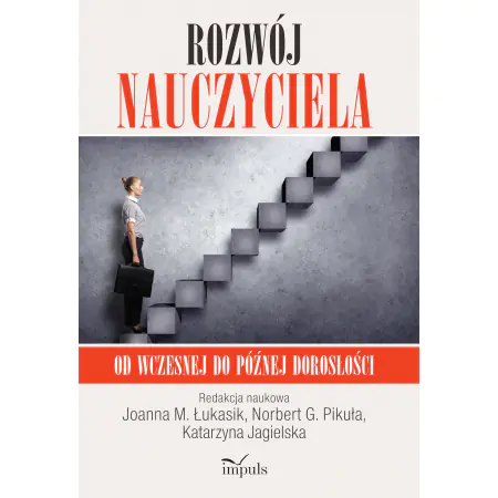Książka - Rozwój nauczyciela. Od wczesnej do późnej dorosłości