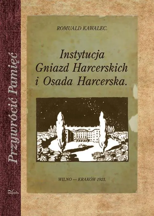 Książka - Instytucja gniazd harcerskich i osada harcerska