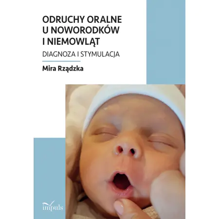 Książka - Odruchy oralne u noworodków i niemowląt