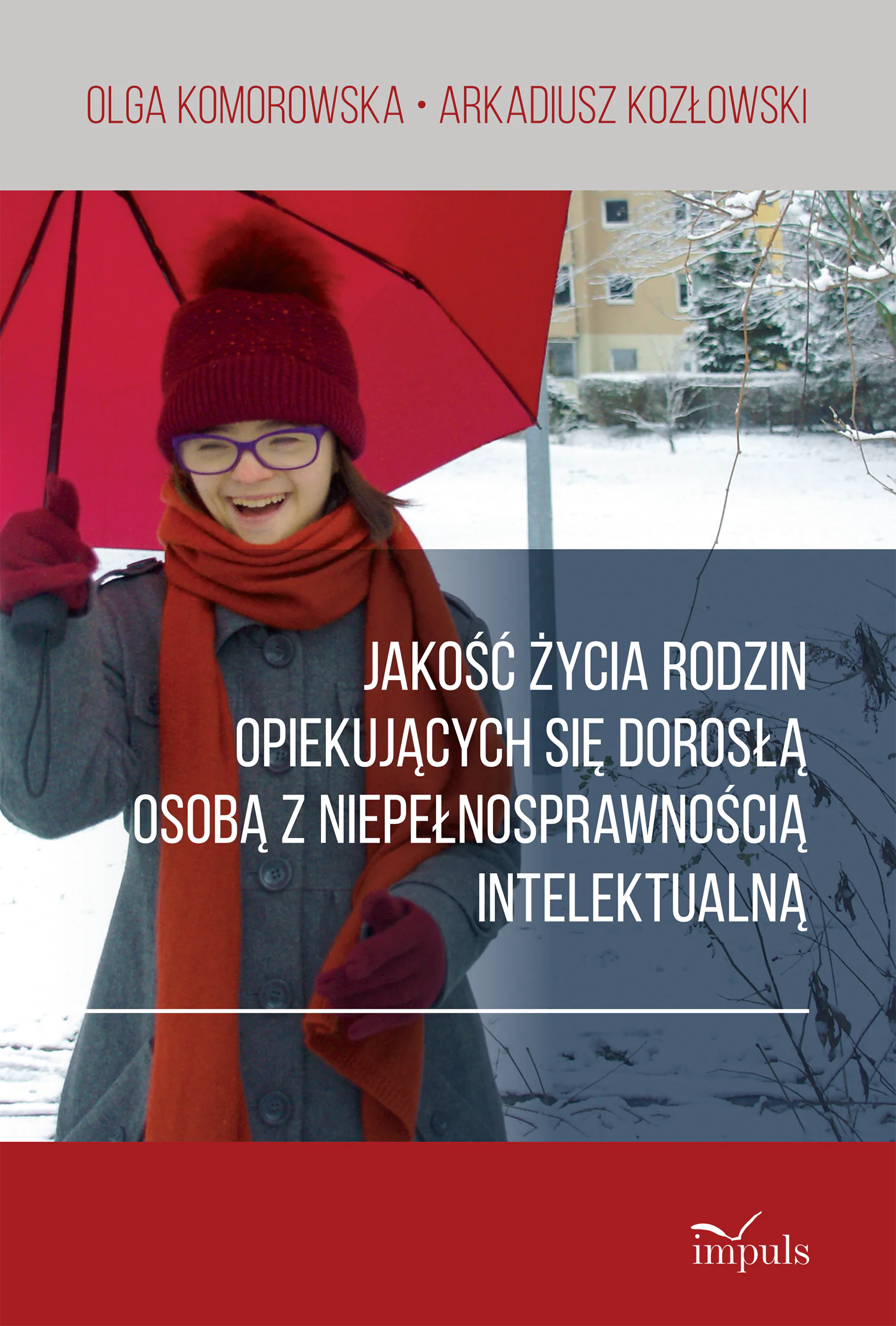 Książka - Jakość życia rodzin opiekujących się dorosłą osobą z niepełnosprawnością intelektualną