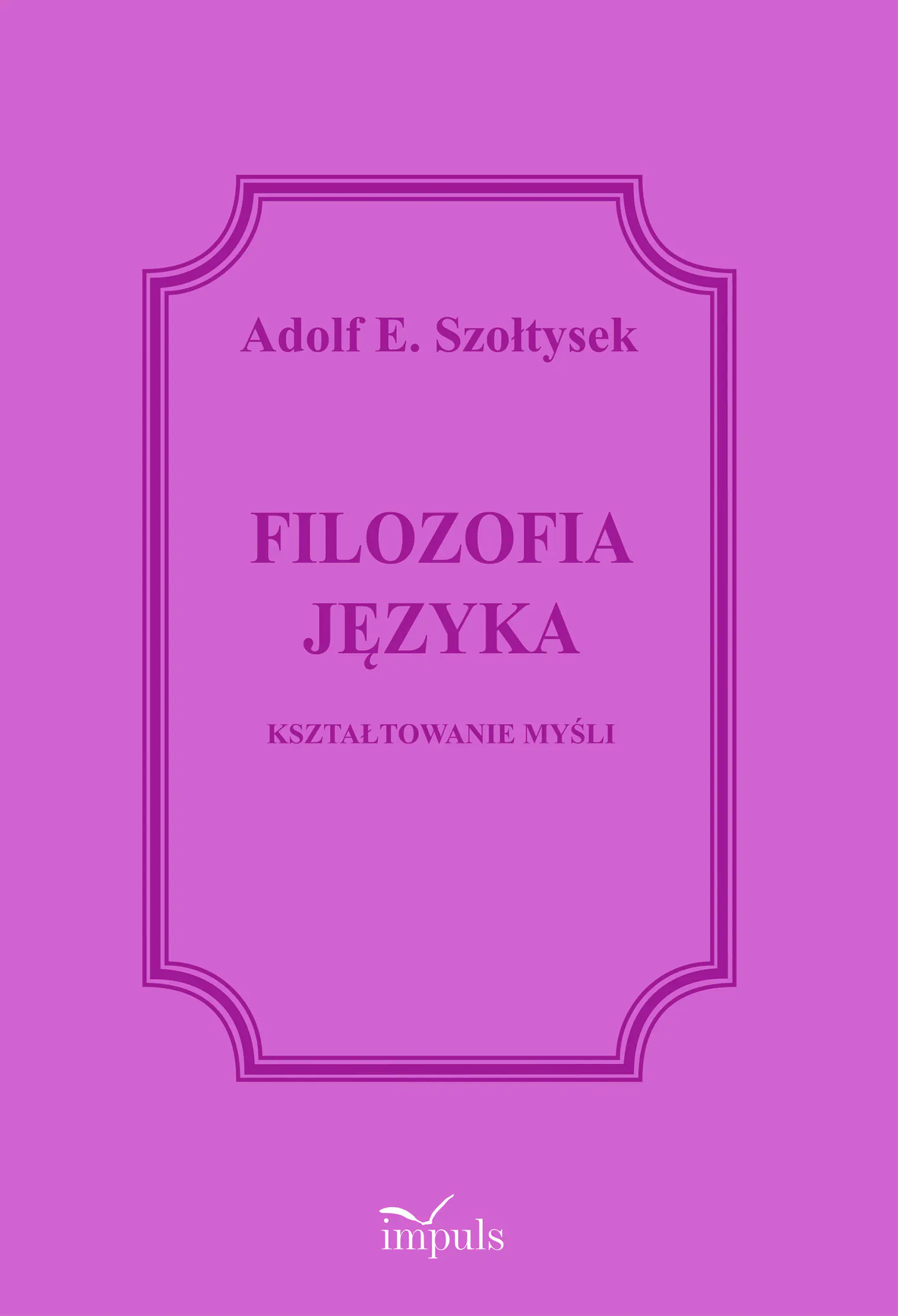 Książka - Filozofia języka. Kształtowanie myśli