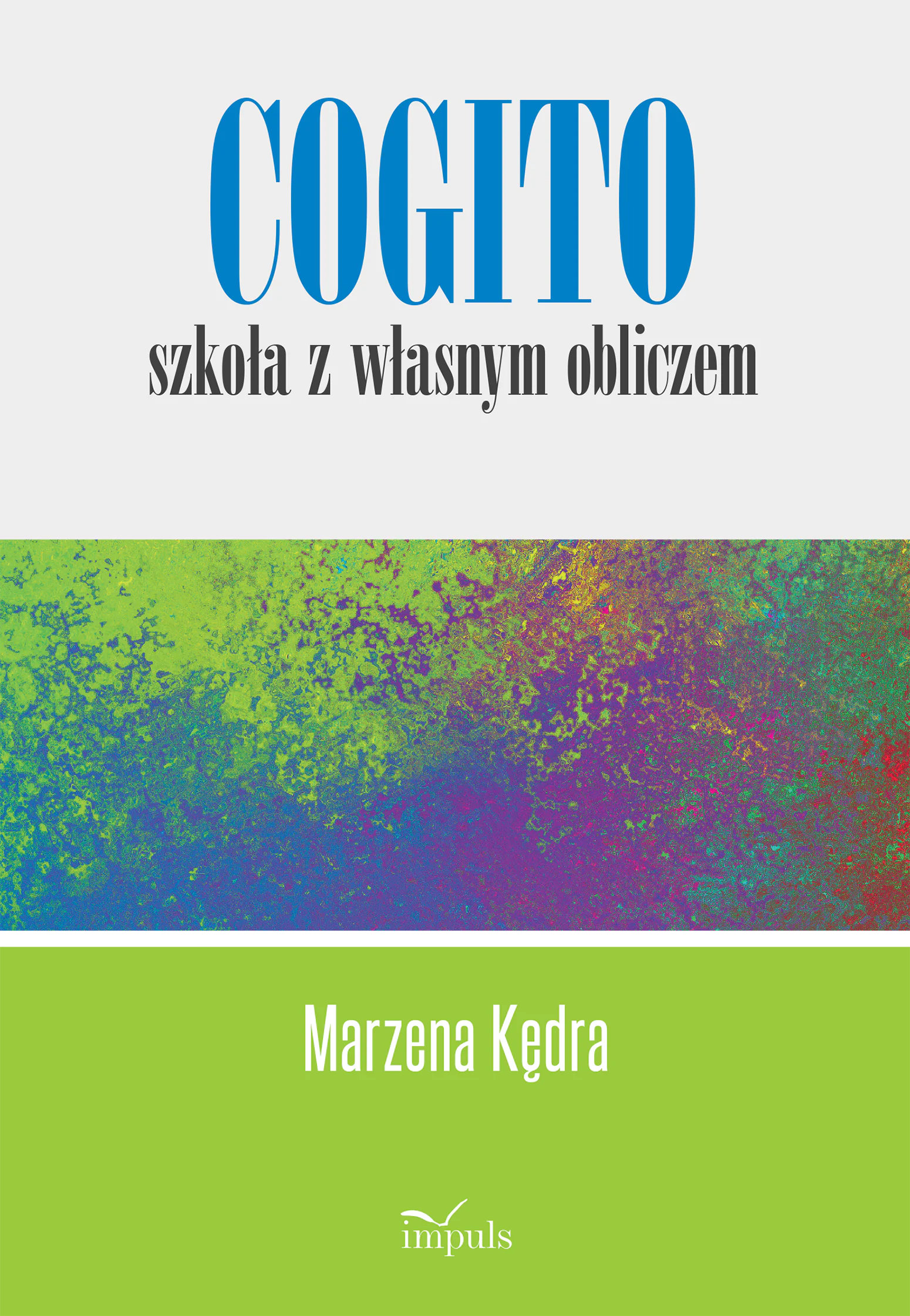 Książka - Cogito szkoła z własnym obliczem