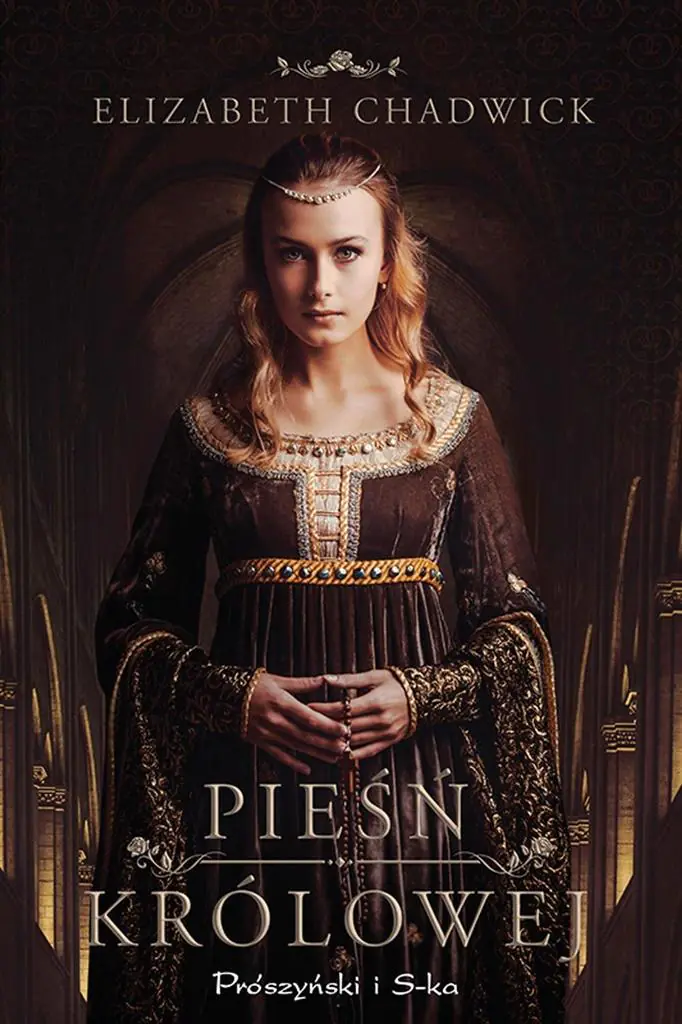 Książka - Pieśń królowej. Eleonora Akwitańska. Tom 1