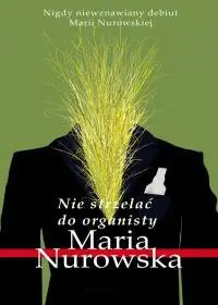 Książka - Nie strzelać do organisty
