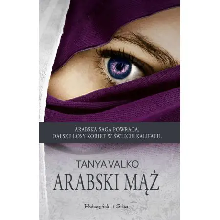 Arabski mąż. Arabska saga. Tom 6