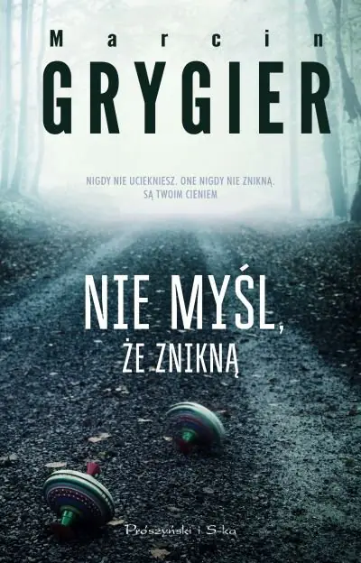 Książka - Nie myśl, że znikną. Komisarz Walter. Tom 2