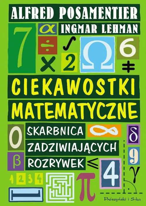 Książka - Ciekawostki matematyczne. Skarbnica zadziwiających rozrywek