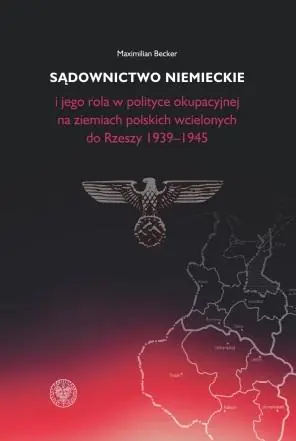 Książka - Sądownictwo niemieckie i jego rola w polityce