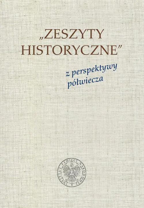 Książka - Zeszyty Historyczne z perspektywy półwiecza