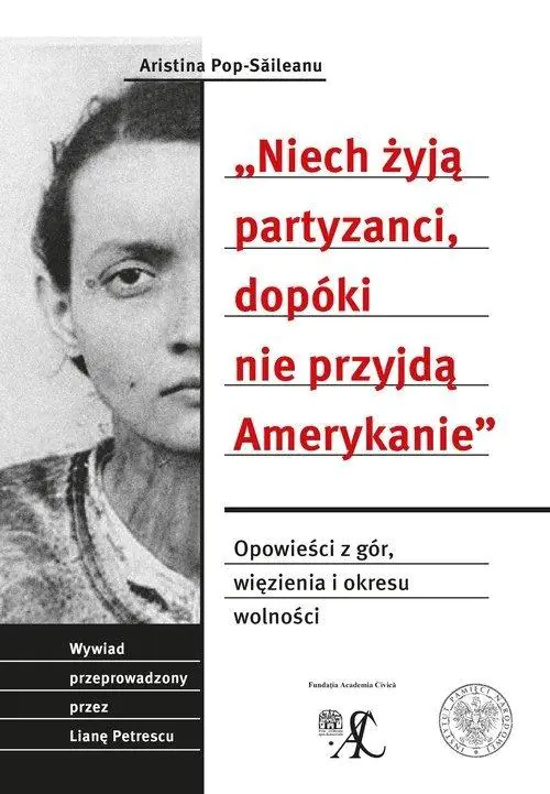 Książka - Niech żyją partyzanci, dopóki nie przyjdą...