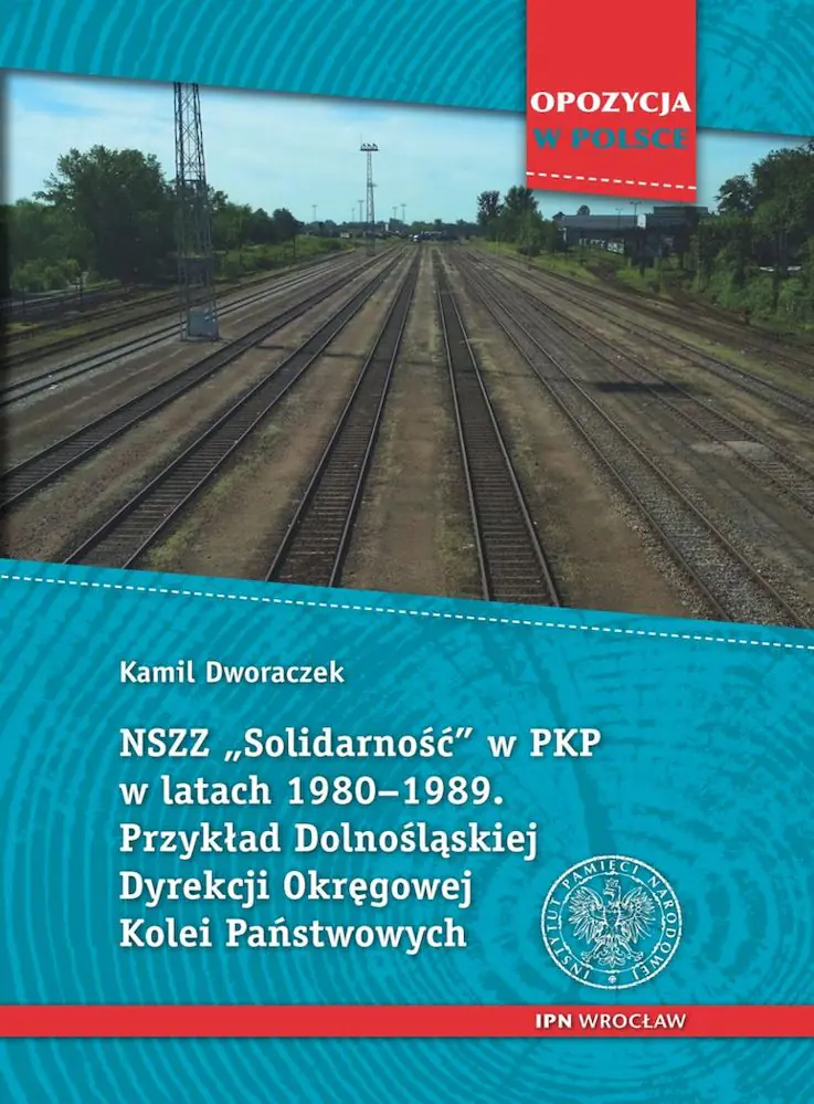 Książka - NSZZ Solidarność w PKP w latach 1980-1989