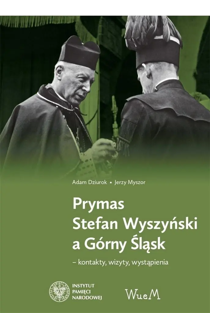 Książka - Prymas Stefan Wyszyński a Górny Śląsk