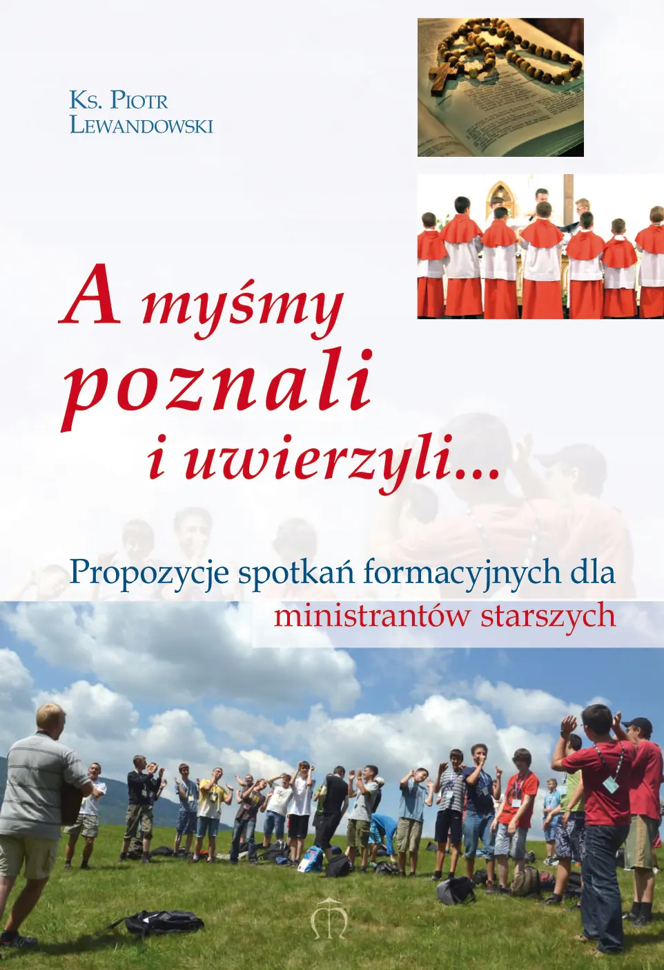 Książka - A myśmy poznali i uwierzyli