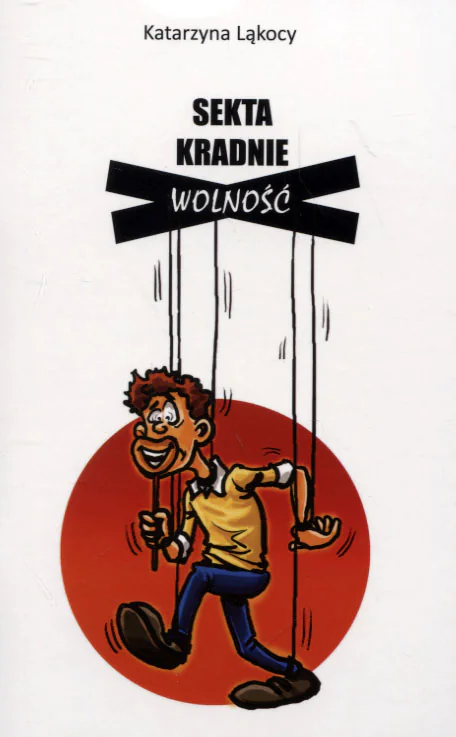 Książka - Sekta kradnie wolność