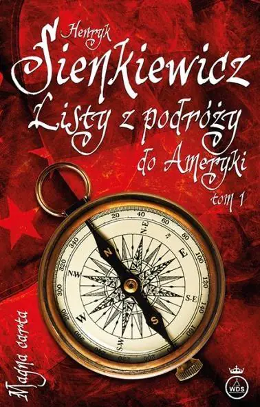 Książka - Listy z podróży do Ameryki. Tom 1