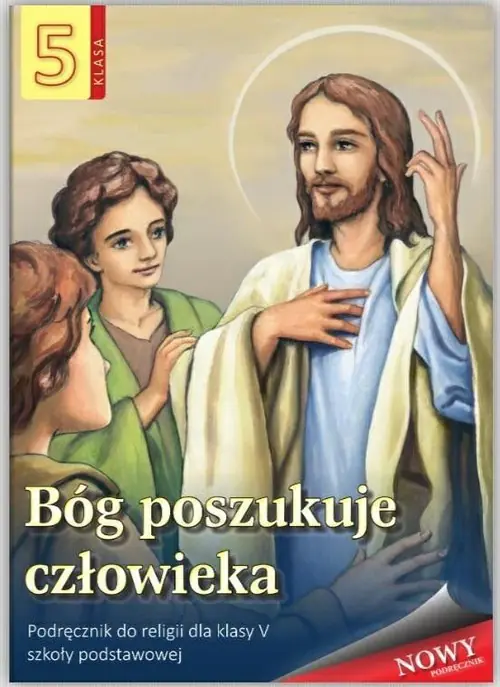 Książka - Bóg poszukuje człowieka. Religia. Podręcznik. Klasa 5. Szkoła podstawowa
