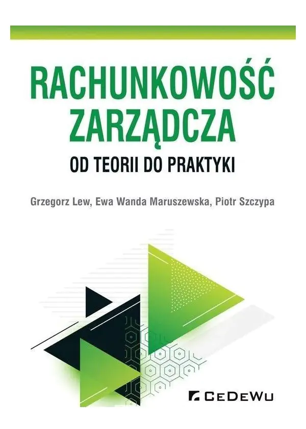 Książka - Rachunkowość zarządcza. Od teorii do praktyki