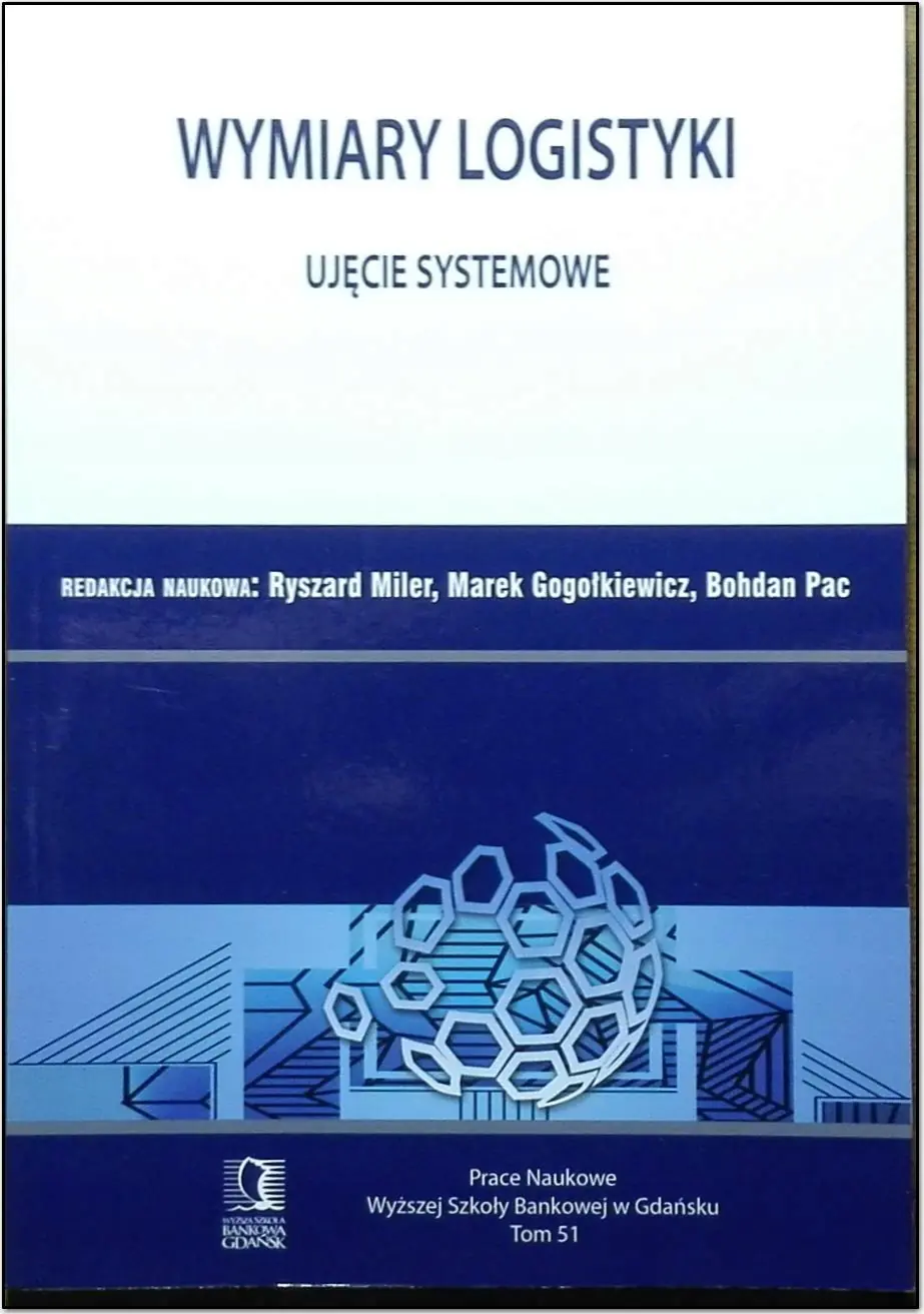 Książka - Wymiary Logistyki. Ujęcie systemowe