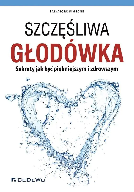 Książka - Szczęśliwa głodówka. Sekrety jak być piękniejszym i zdrowszym