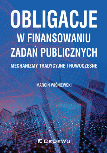 Książka - Obligacje w finansowaniu zadań publicznych - mechanizmy tradycyjne i nowoczesne
