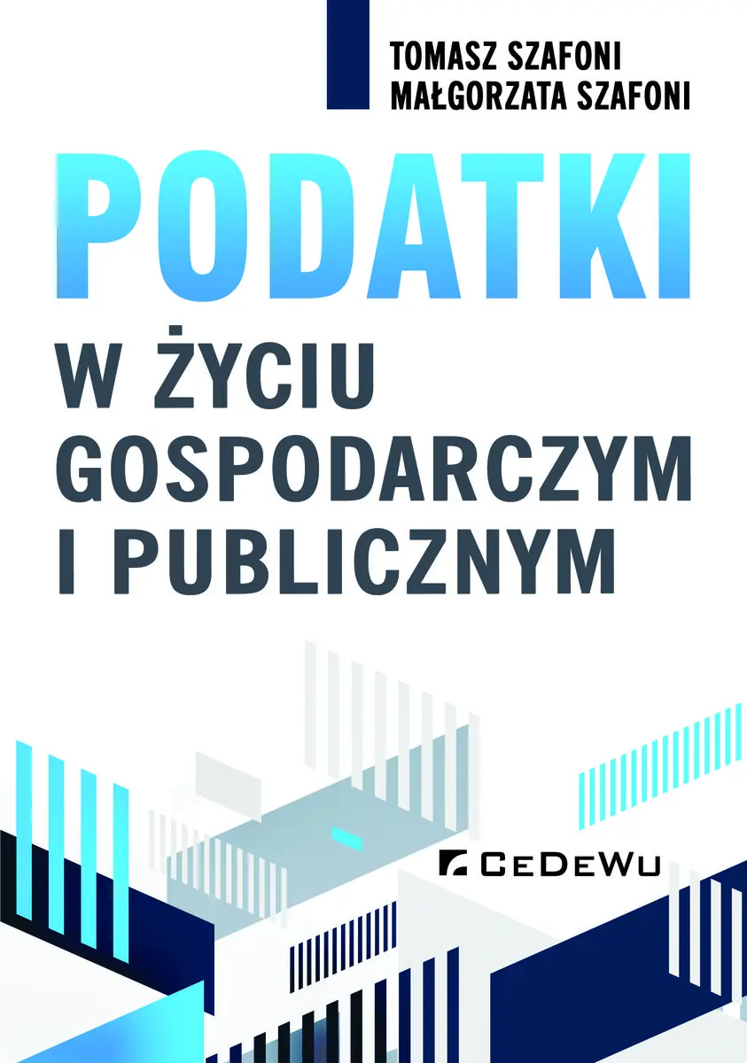 Książka - Podatki w życiu gospodarczym i publicznym