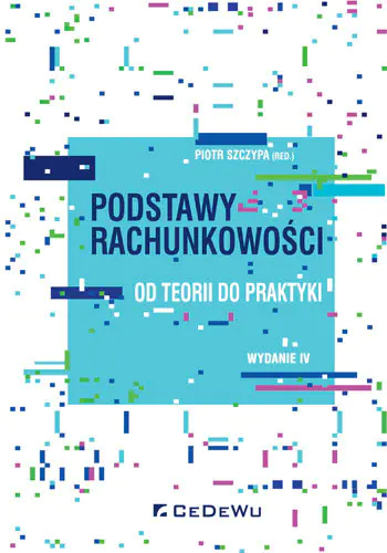 Książka - Podstawy rachunkowości. Od teorii do praktyki
