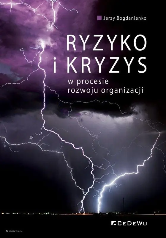 Książka - Ryzyko i kryzys w procesie rozwoju organizacji