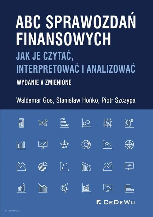 Książka - ABC sprawozdań finansowych. Jak je czytać, interpretować i analizować