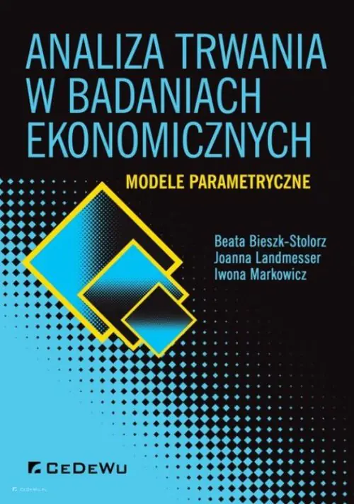 Książka - Analiza trwania w badaniach ekonomicznych. Modele parametryczne